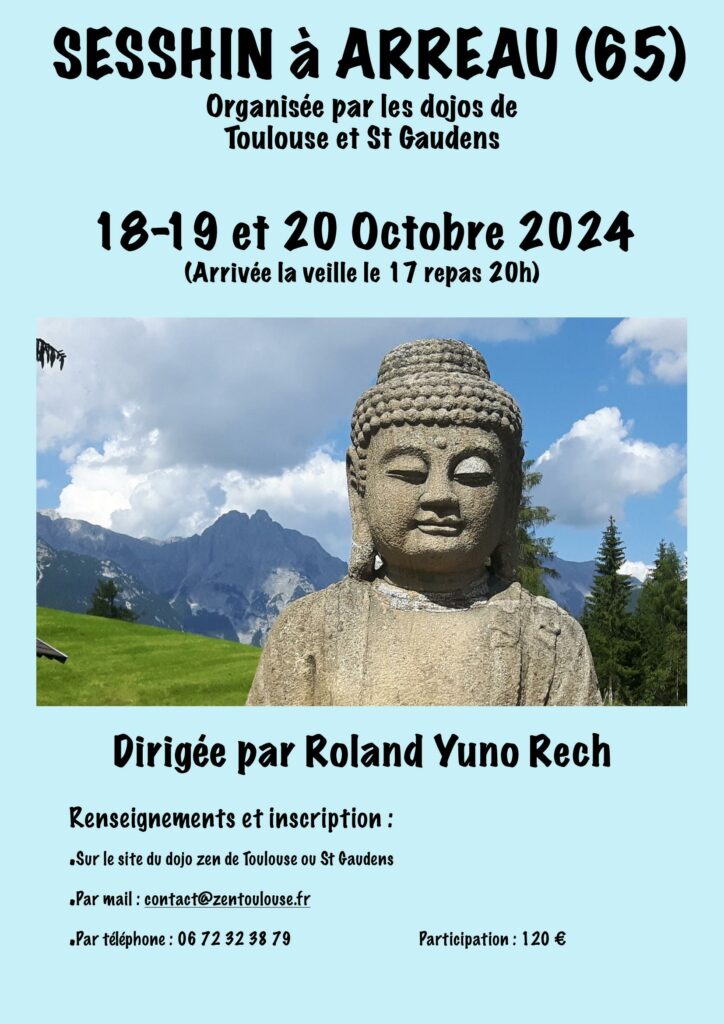 Sesshin à Arreau (65) dirigée par maître Roland Yuno Rech du 18 au 20 octobre 2024.